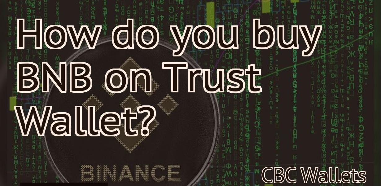 How do you buy BNB on Trust Wallet?