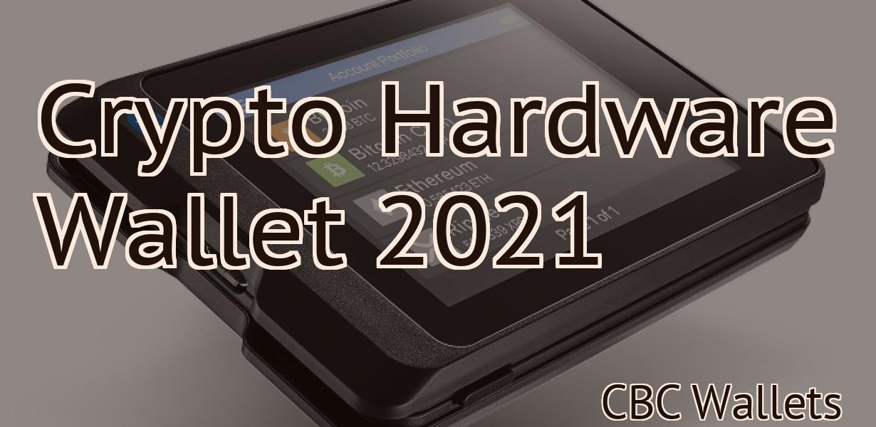 Crypto Hardware Wallet 2021