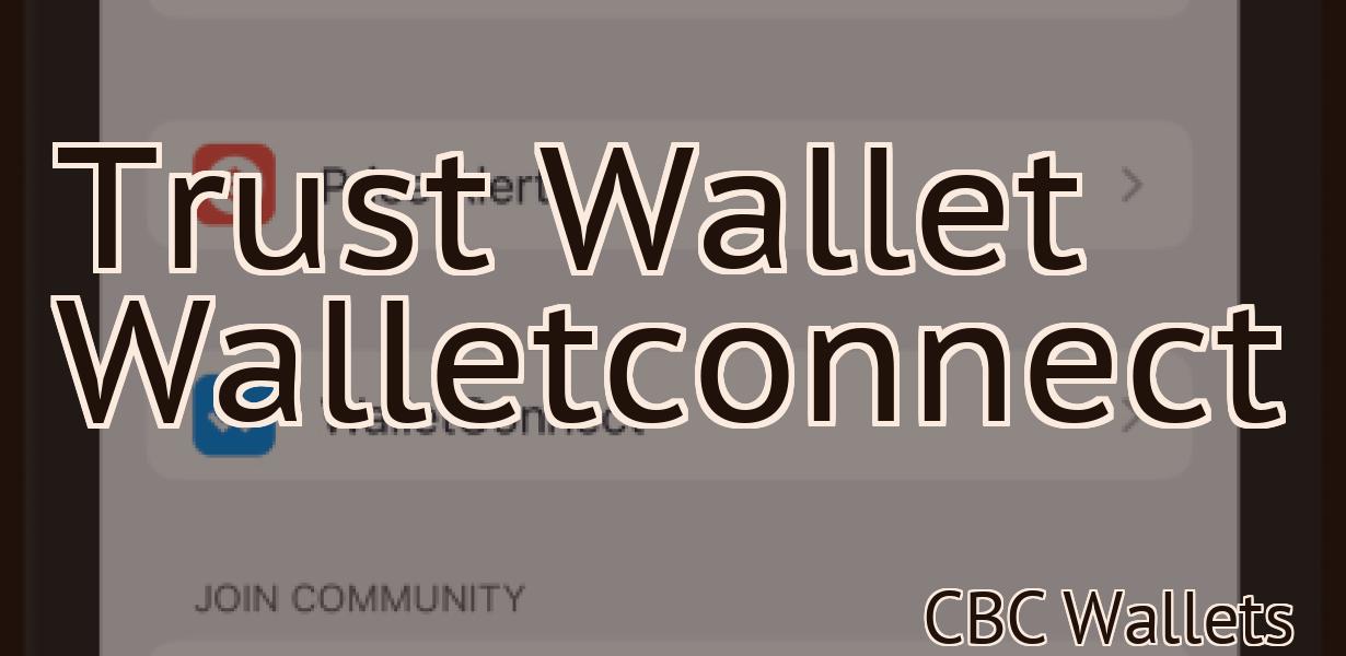 Trust Wallet Walletconnect