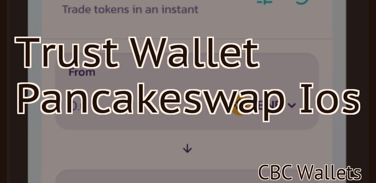 Trust Wallet Pancakeswap Ios