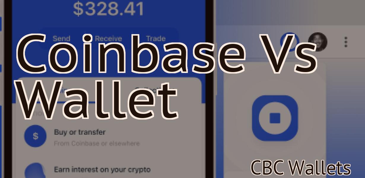Coinbase Vs Wallet