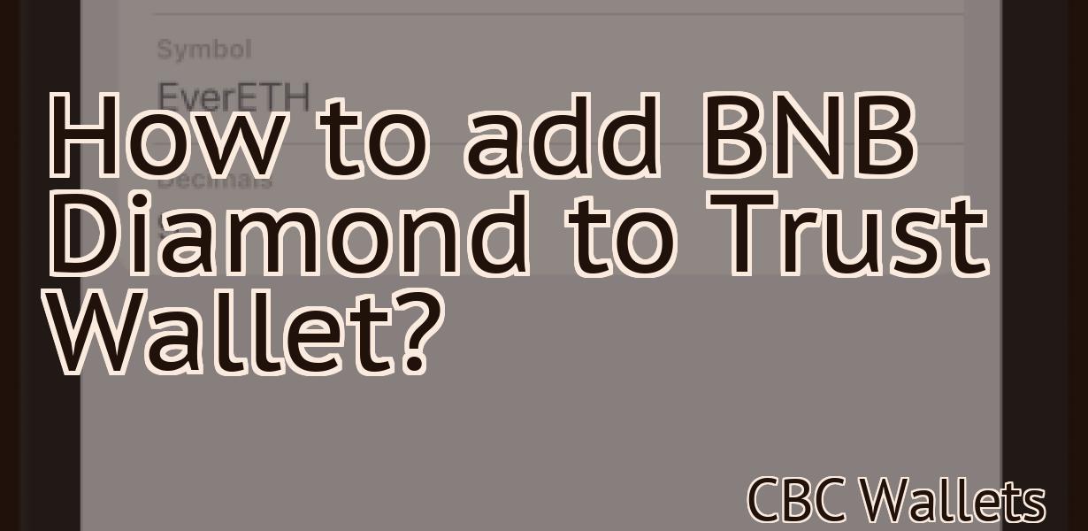 How to add BNB Diamond to Trust Wallet?
