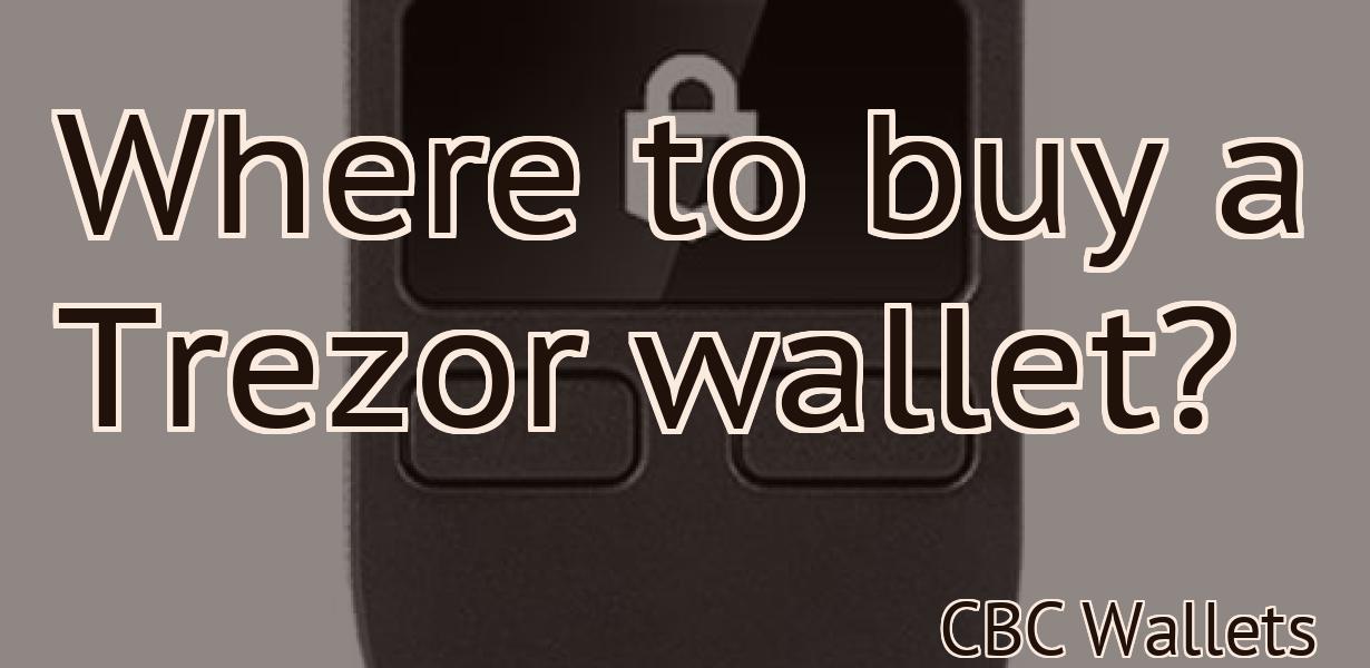 Where to buy a Trezor wallet?