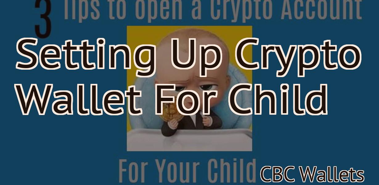 Setting Up Crypto Wallet For Child
