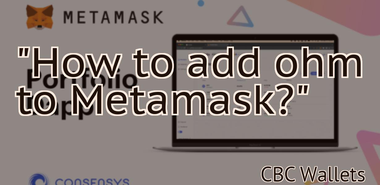 "How to add ohm to Metamask?"