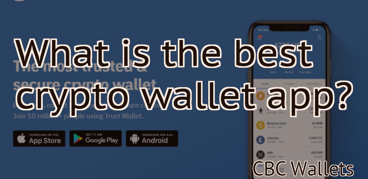 What is the best crypto wallet app?
