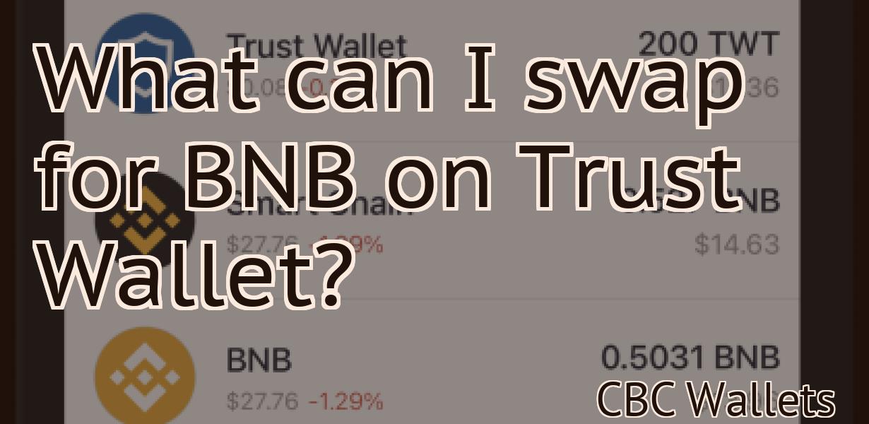 What can I swap for BNB on Trust Wallet?