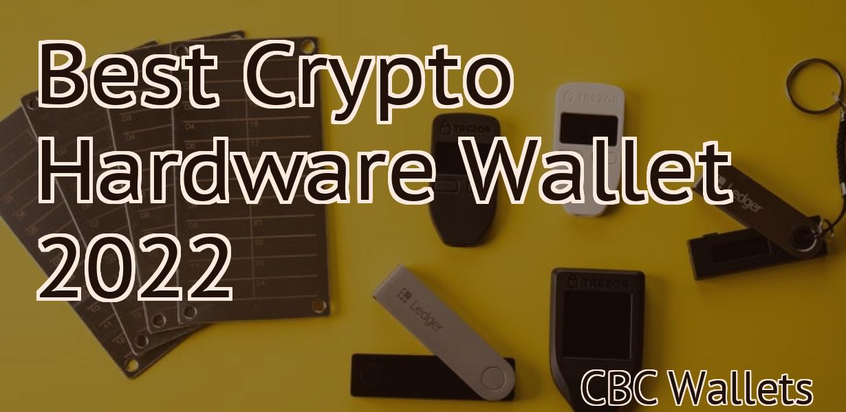 Best Crypto Hardware Wallet 2022