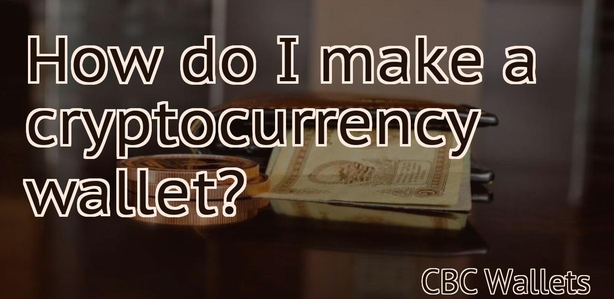 How do I make a cryptocurrency wallet?