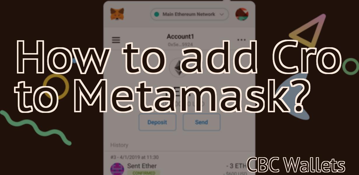How to add Cro to Metamask?