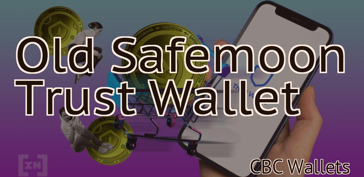 Old Safemoon Trust Wallet