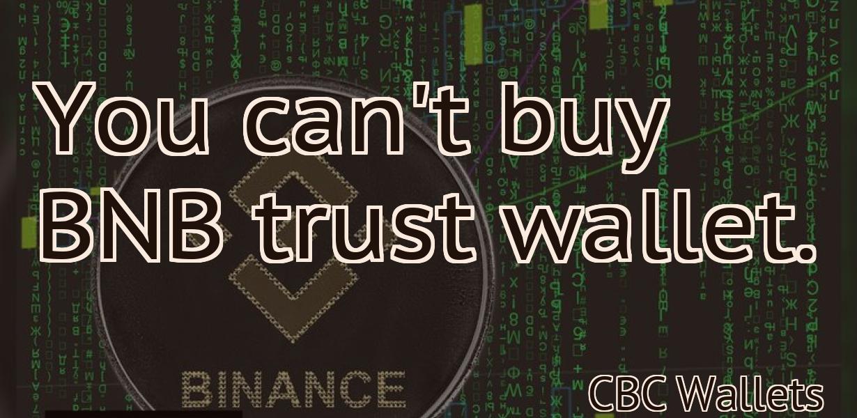 You can't buy BNB trust wallet.