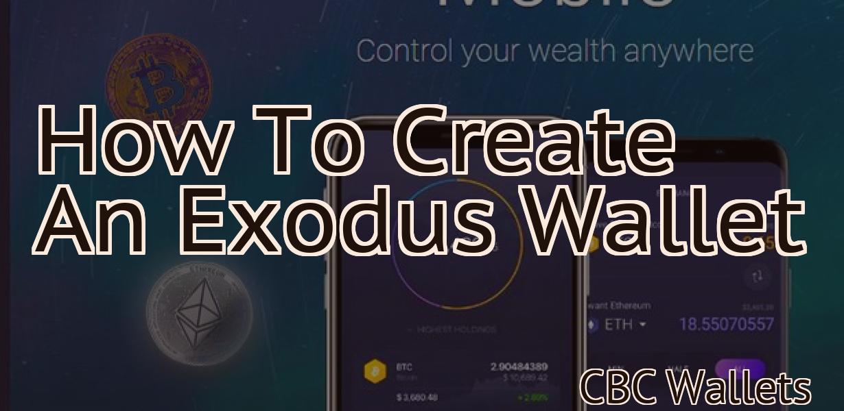How To Create An Exodus Wallet