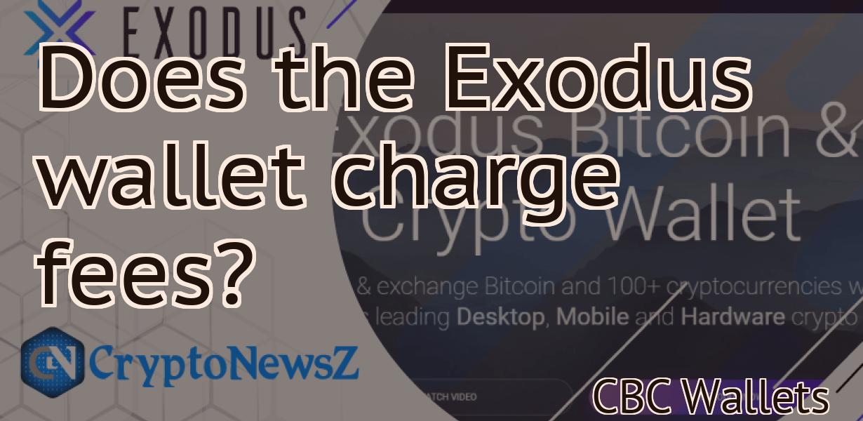 Does the Exodus wallet charge fees?