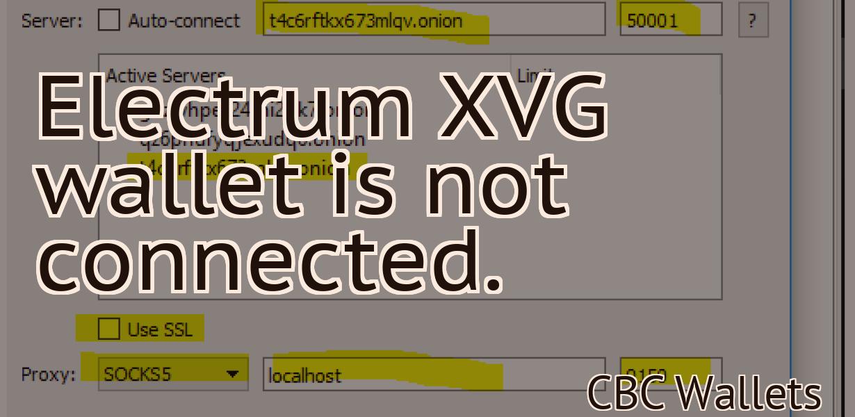Electrum XVG wallet is not connected.