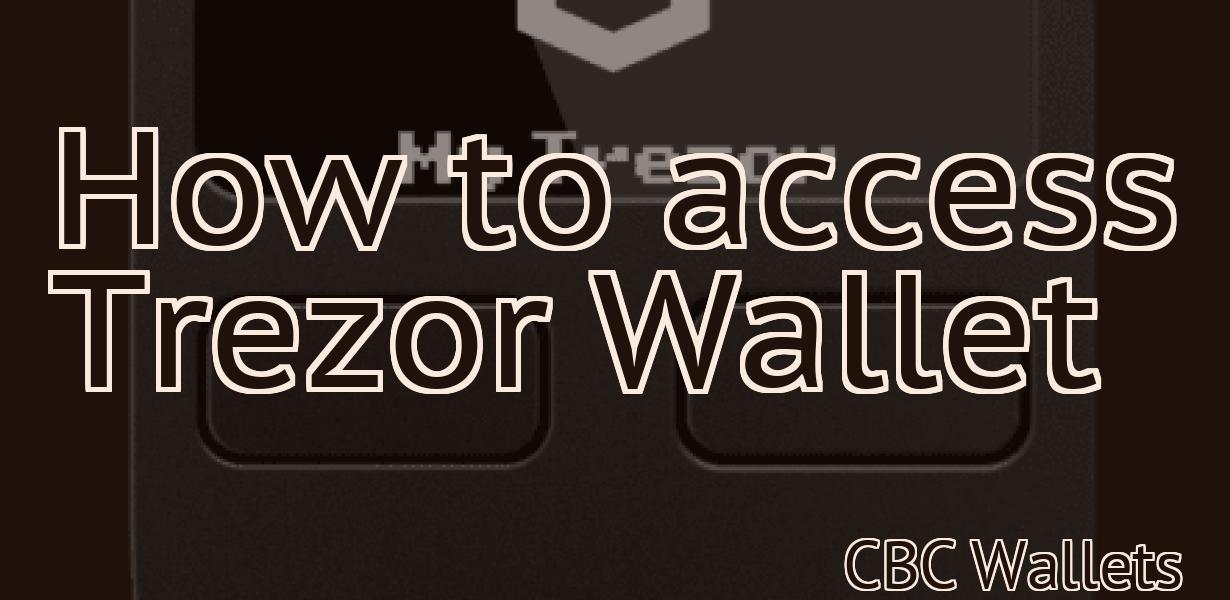 How to access Trezor Wallet