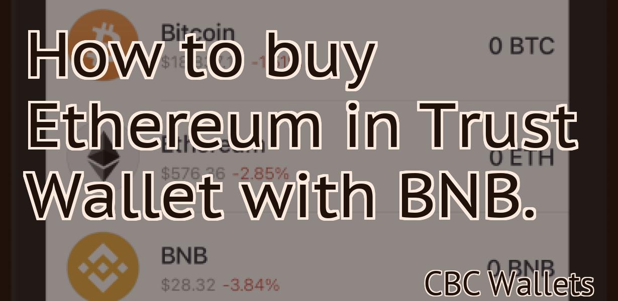 How to buy Ethereum in Trust Wallet with BNB.