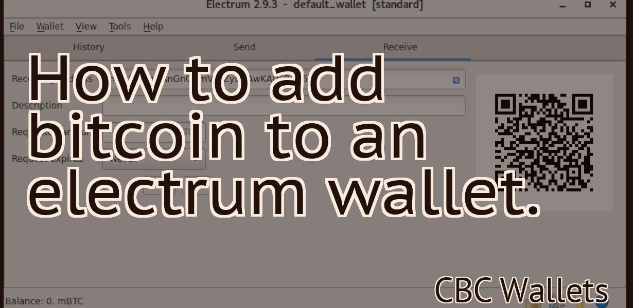How to add bitcoin to an electrum wallet.