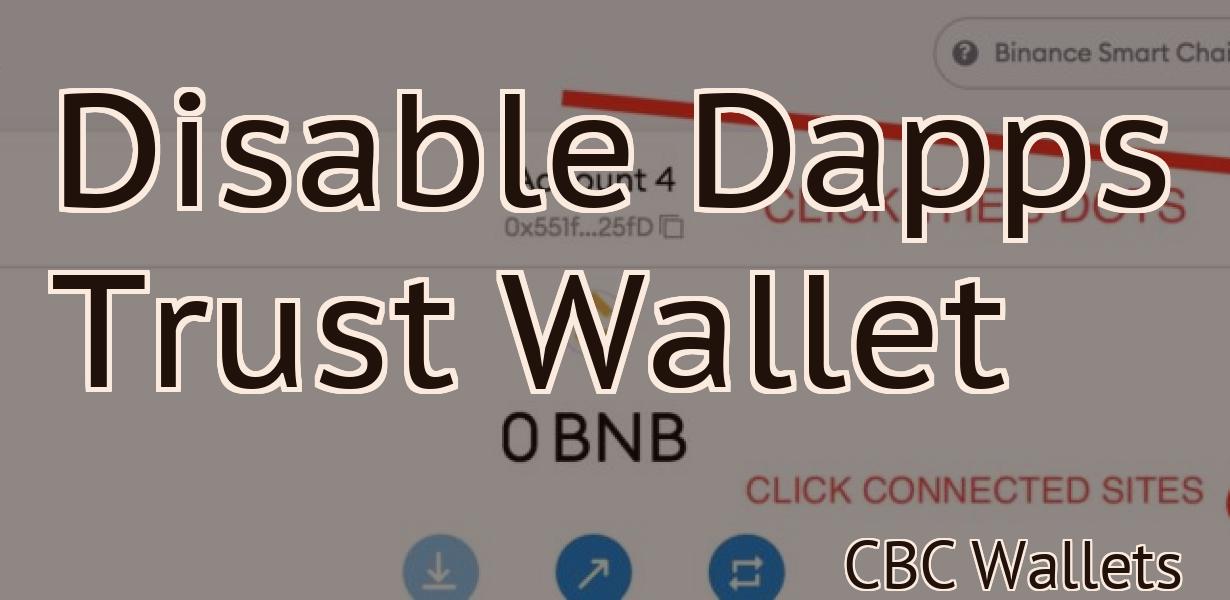 Disable Dapps Trust Wallet