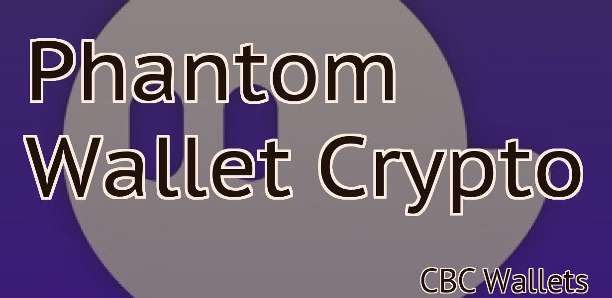 Phantom Wallet Crypto