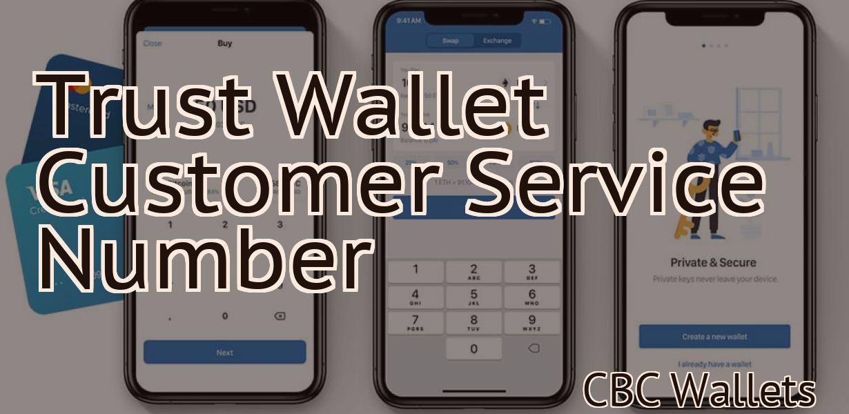Trust Wallet Customer Service Number