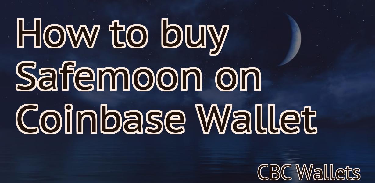 How to buy Safemoon on Coinbase Wallet