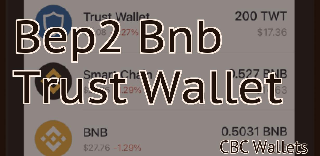 Bep2 Bnb Trust Wallet
