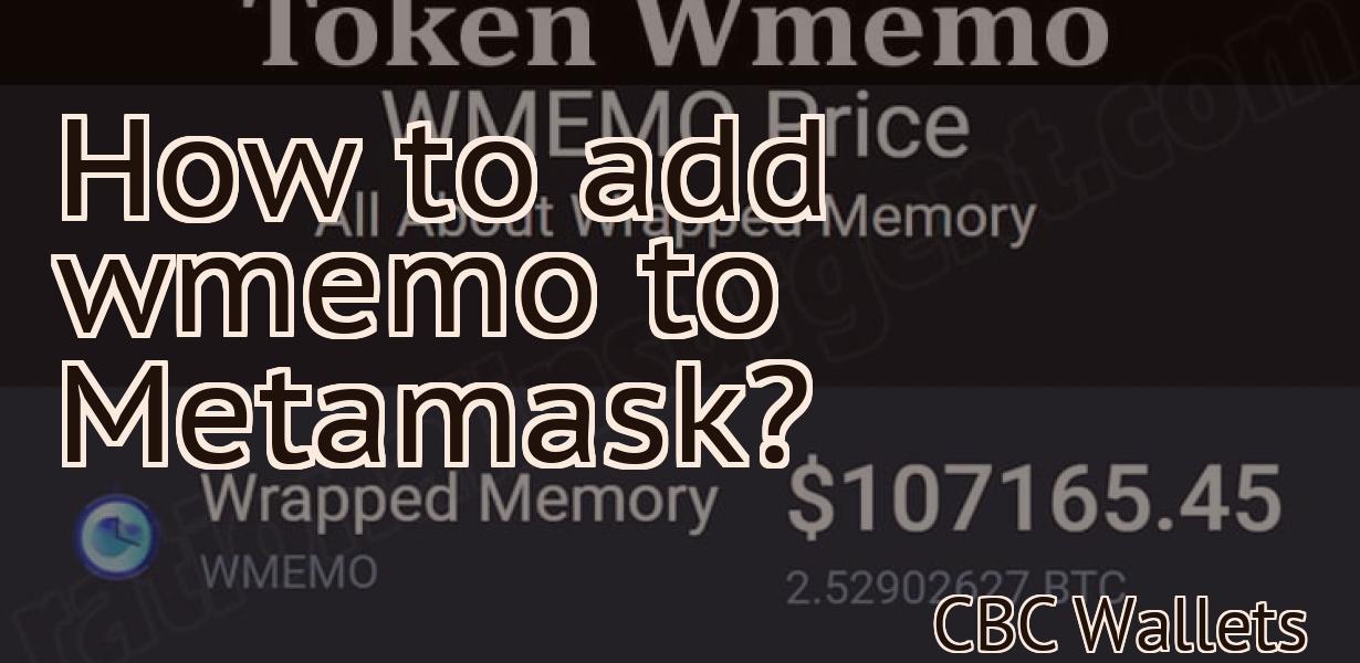 How to add wmemo to Metamask?