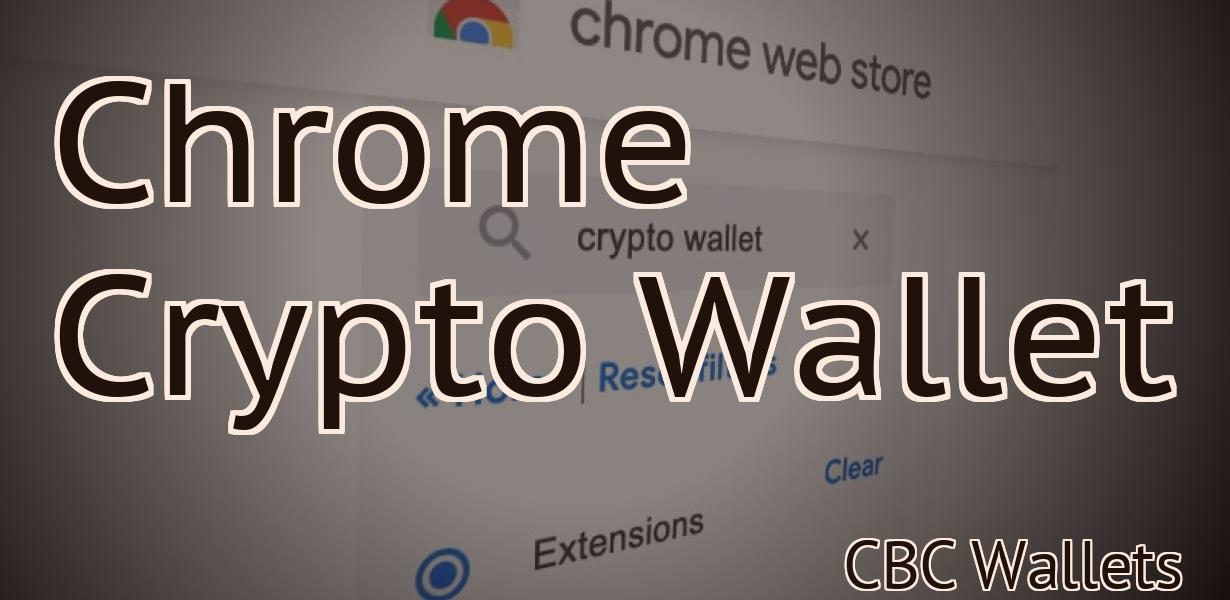 Chrome Crypto Wallet