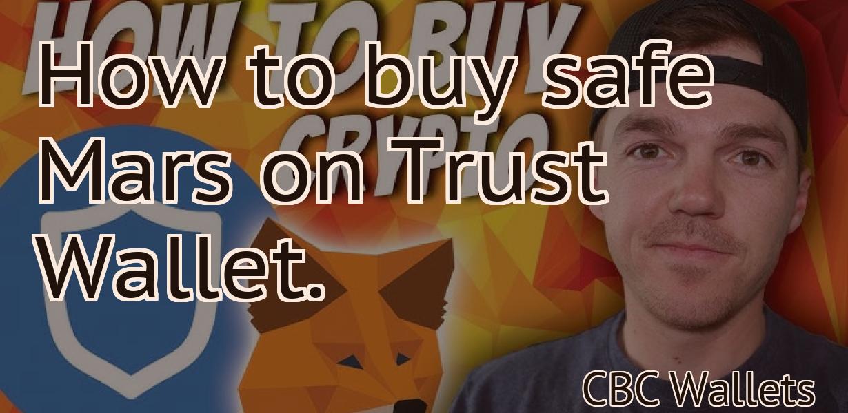 How to buy safe Mars on Trust Wallet.