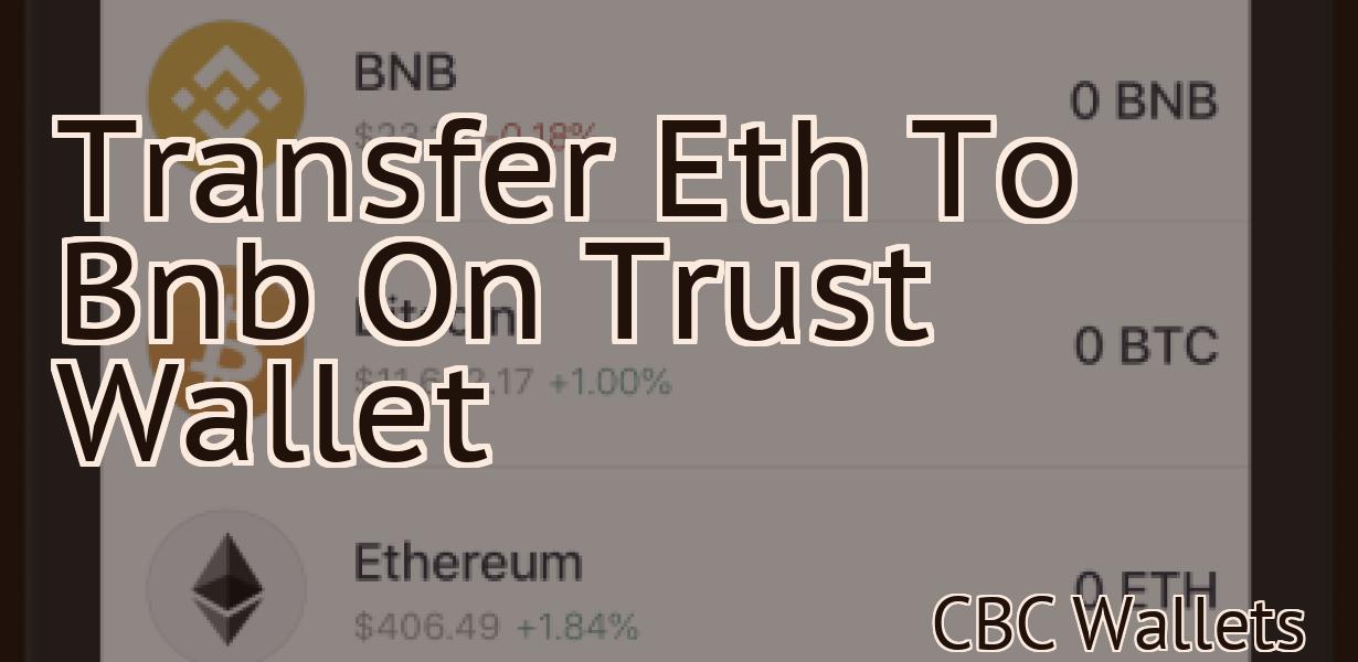 Transfer Eth To Bnb On Trust Wallet