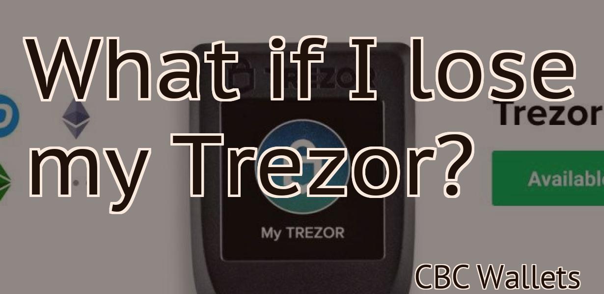 What if I lose my Trezor?