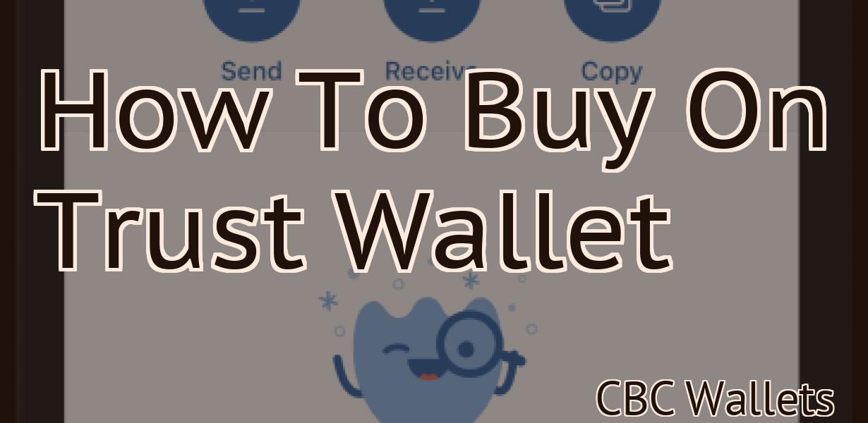 How To Buy On Trust Wallet