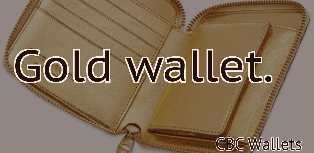 Gold wallet.
