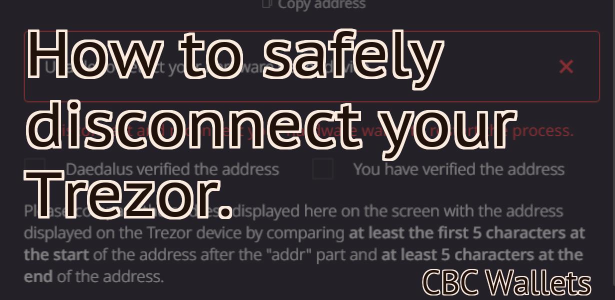 How to safely disconnect your Trezor.
