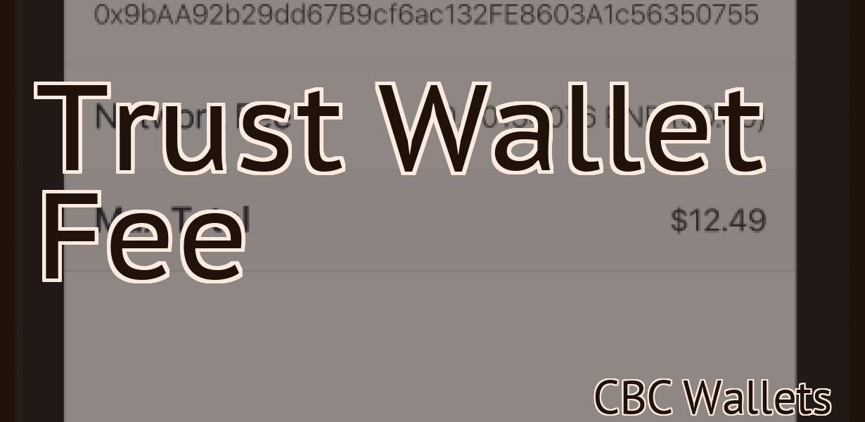 Trust Wallet Fee