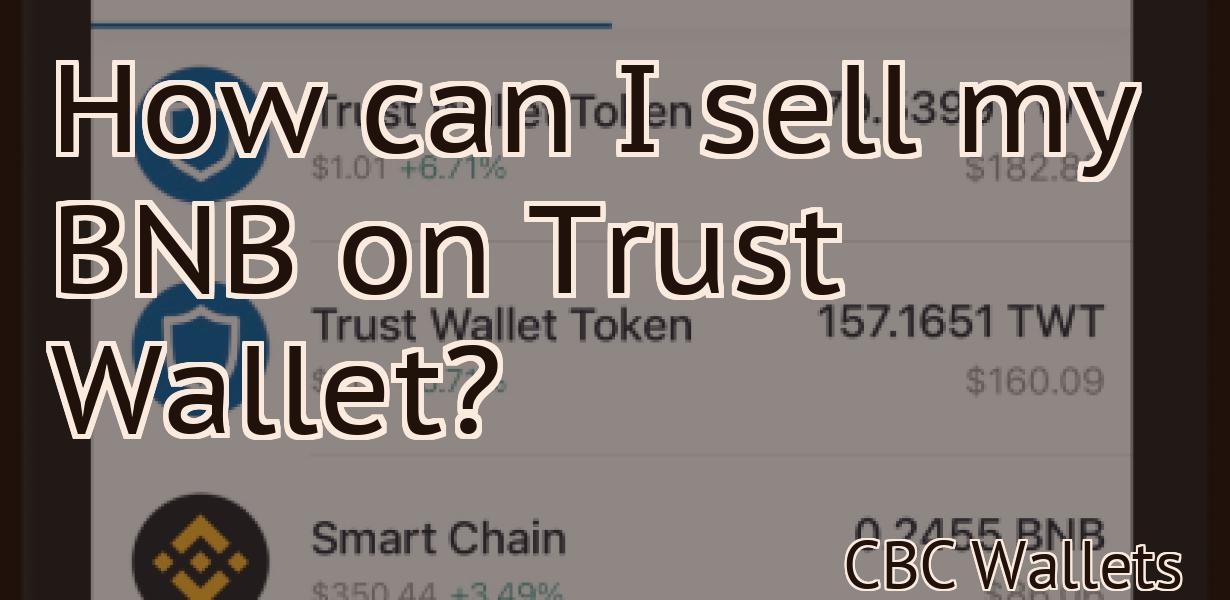 How can I sell my BNB on Trust Wallet?