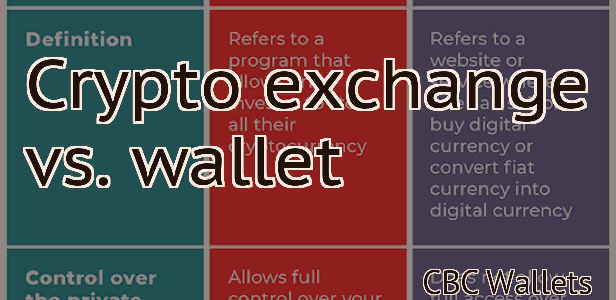 Crypto exchange vs. wallet
