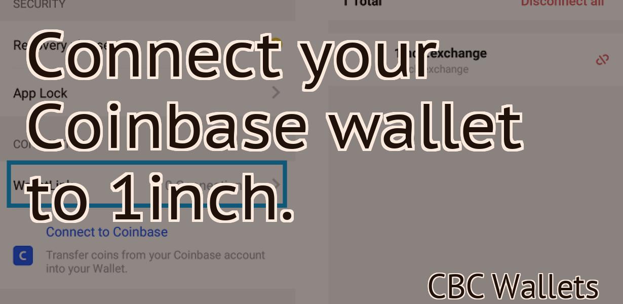 Connect your Coinbase wallet to 1inch.