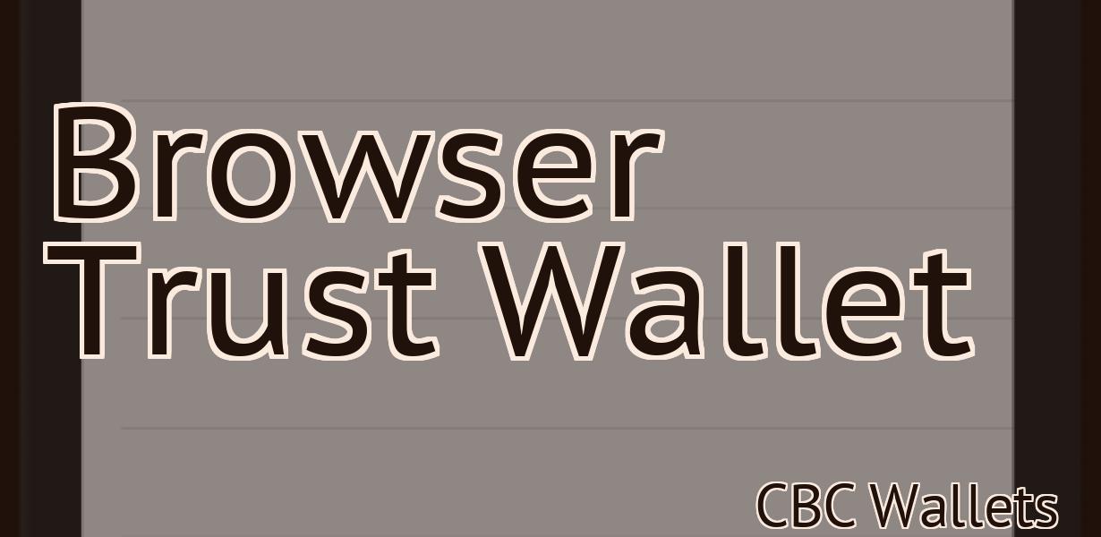 Browser Trust Wallet