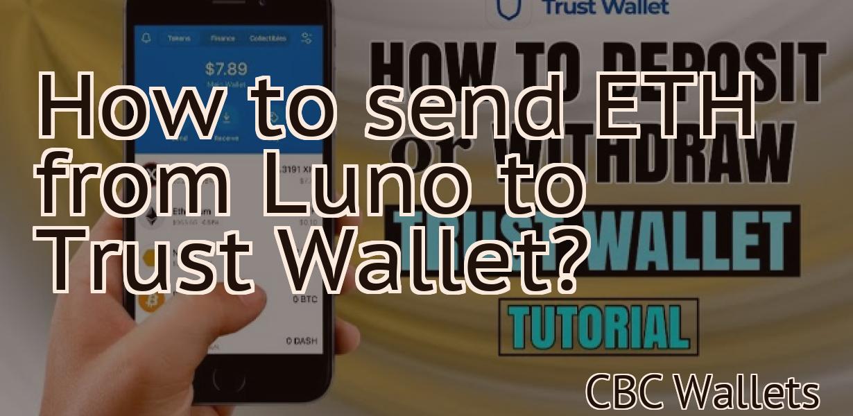 How to send ETH from Luno to Trust Wallet?