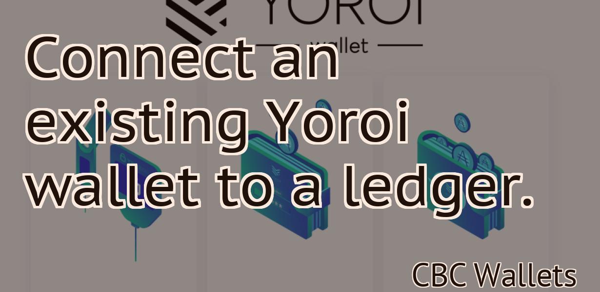 Connect an existing Yoroi wallet to a ledger.