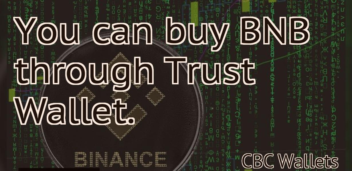 You can buy BNB through Trust Wallet.