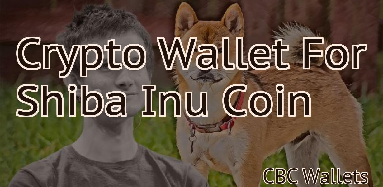 Crypto Wallet For Shiba Inu Coin