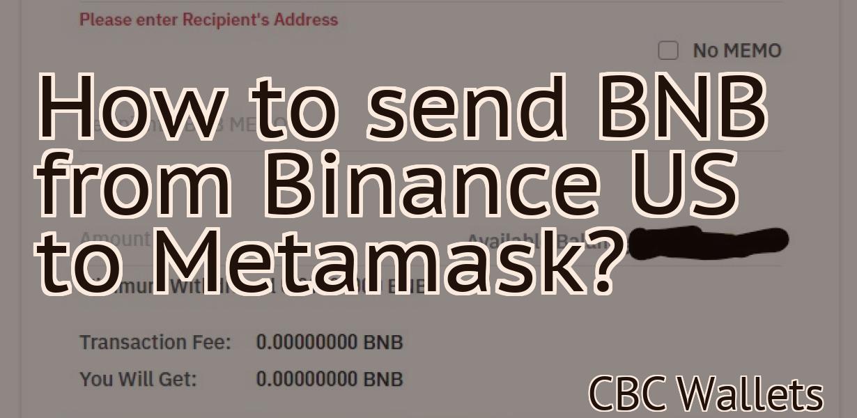 How to send BNB from Binance US to Metamask?