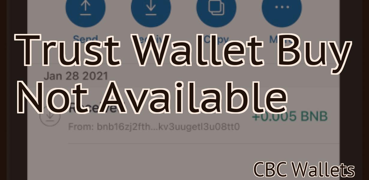 Trust Wallet Buy Not Available