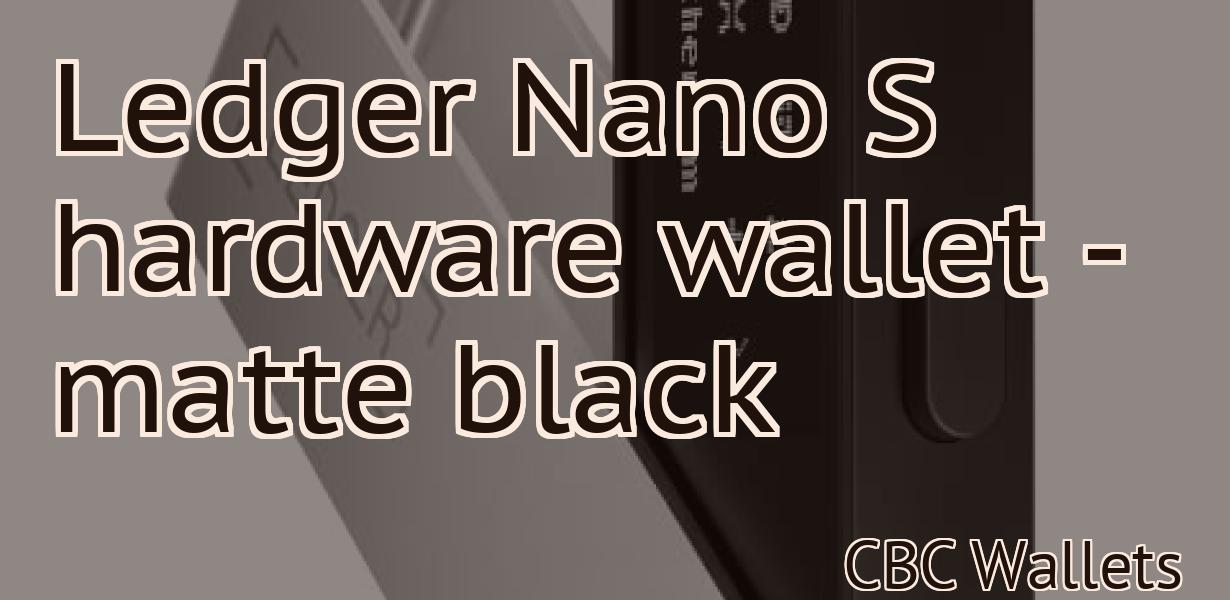 Ledger Nano S hardware wallet - matte black