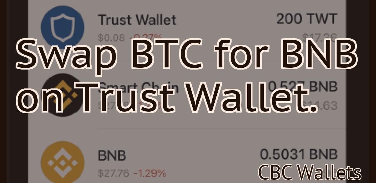 Swap BTC for BNB on Trust Wallet.