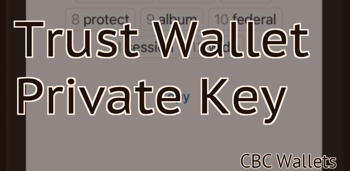 Trust Wallet Private Key