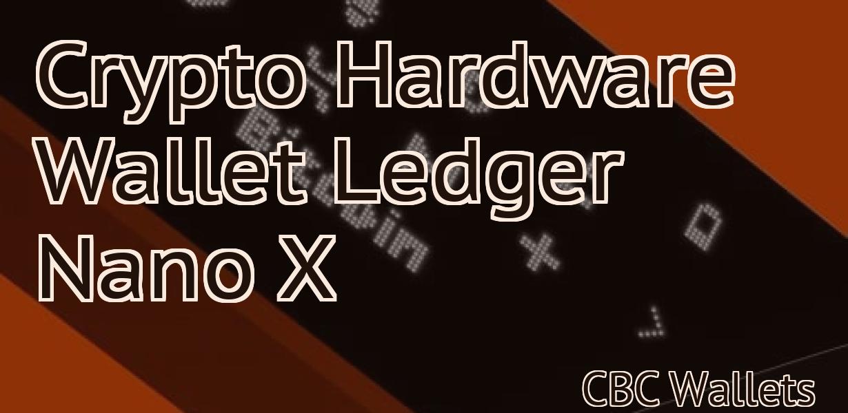 Crypto Hardware Wallet Ledger Nano X